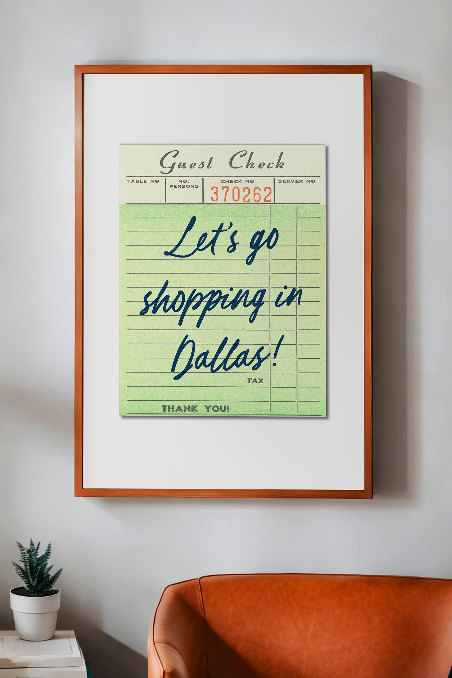 Let's Go Shopping In Dallas Guest Check Art Print
