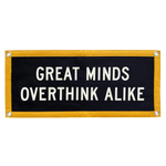 Great Minds Overthink Alike Camp Flag • Holy Smokes x Oxford Pennant - Tejas Country Club