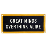 Great Minds Overthink Alike Camp Flag • Holy Smokes x Oxford Pennant - Tejas Country Club
