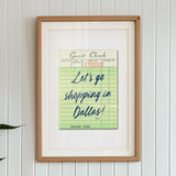 Let's Go Shopping In Dallas Guest Check Art Print - Tejas Country Club