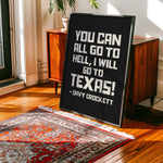 Going To Texas - Davy Crockett Quote Black Art Print - Tejas Country Club