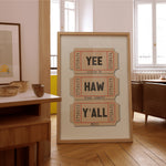 Yee Haw Y'all - Listen To Texas Country Music Ticket Stub Art Print - Tejas Country Club