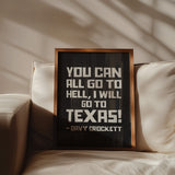 Going To Texas - Davy Crockett Quote Black Art Print - Tejas Country Club