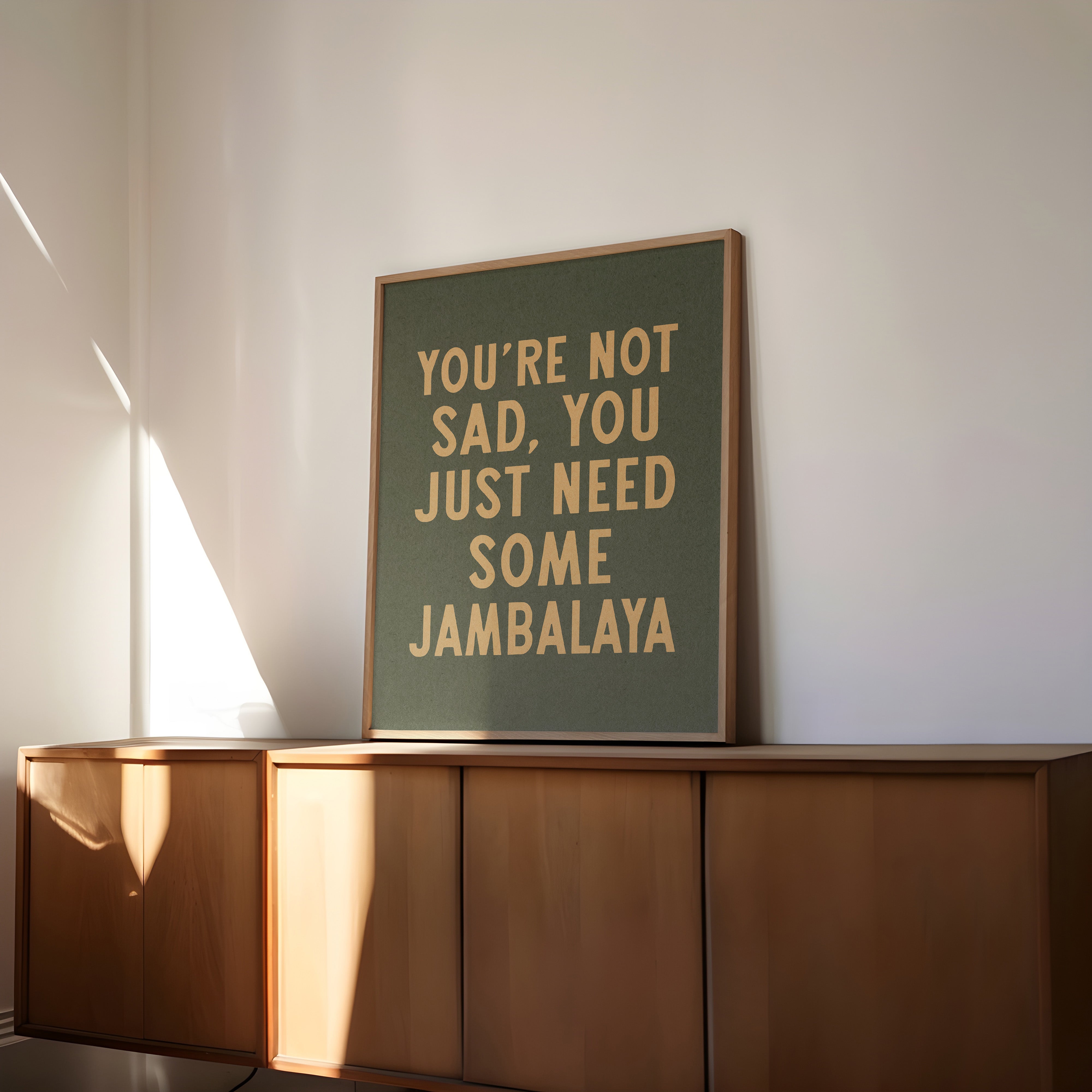 You're Not Sad You Just Need Some Jambalaya Home Decor Art Print Poster - Tejas Country Club