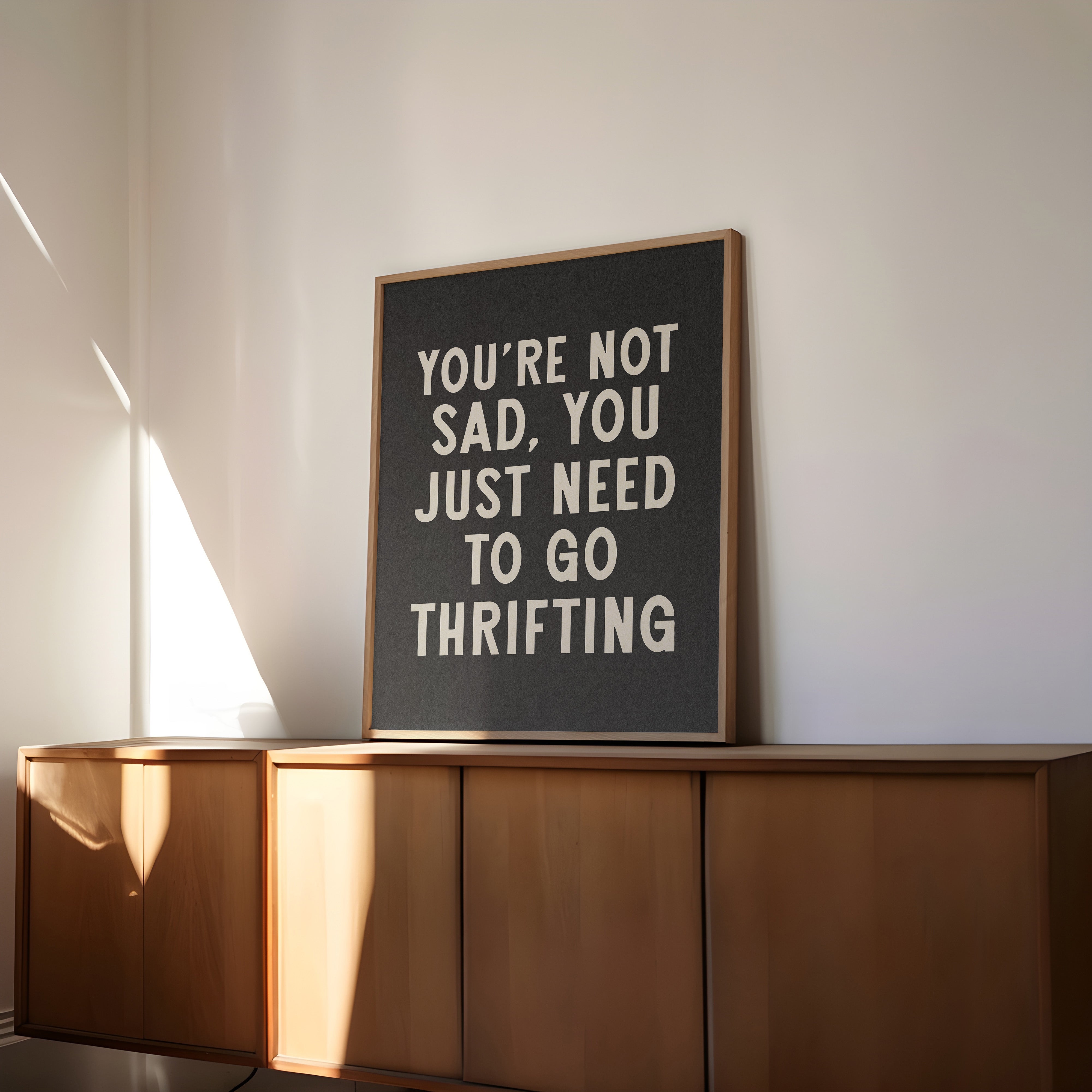 You're Not Sad You Just Need To Go Thrifting Home Decor Art Print Poster - Tejas Country Club
