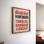 World's Best Homemade Tamales Sign John T. Floore's Country Store Art Print - Tejas Country Club