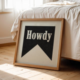 Howdy Black Banner Tab Typography Square Art Print - Tejas Country Club