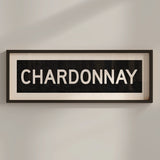 Framed Chardonnay Bus Scroll Sign