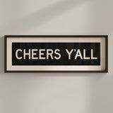 Framed Cheers Y'all Bus Scroll Sign - Tejas Country Club