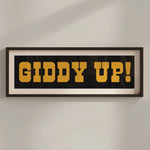 Framed GIDDY UP! Sign Black & Gold Art Print - Tejas Country Club