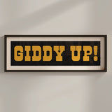 Framed GIDDY UP! Sign Black & Gold Art Print - Tejas Country Club