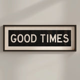 Framed Good Times Bus Scroll Sign