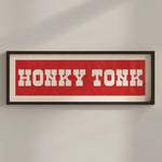 Framed HONKY TONK Sign Red & White Art Print - Tejas Country Club