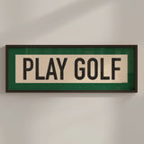 Framed Play Golf Art Scroll Sign - Tejas Country Club