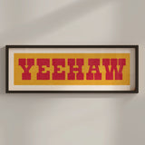 Framed YEEHAW Sign Gold & Red Art Print - Tejas Country Club