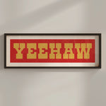Framed YEEHAW Sign Red & Gold Art Print - Tejas Country Club
