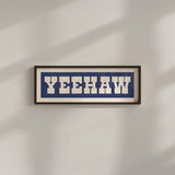 Framed YEEHAW Sign Blue & White Art Print - Tejas Country Club