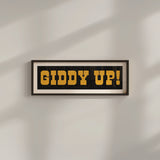 Framed GIDDY UP! Sign Black & Gold Art Print - Tejas Country Club