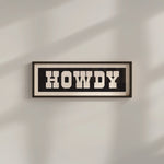 Framed HOWDY Sign Black & White Art Print - Tejas Country Club