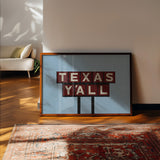 Texas Y'all Billboard Maroon Art Print - Tejas Country Club