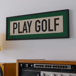 Framed Play Golf Art Scroll Sign - Tejas Country Club