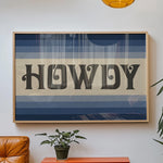 Howdy Art Print Poster Monochromatic Ombre Blue Print - Tejas Country Club