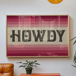 Howdy Art Print Poster Monochromatic Ombre Pink Print - Tejas Country Club