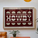 Howdy Maroon Typography Art Poster Print - Tejas Country Club