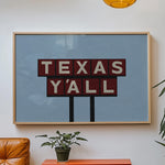 Texas Y'all Billboard Maroon Art Print - Tejas Country Club