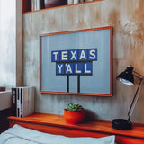 Texas Y'all Billboard Blue Art Print - Tejas Country Club