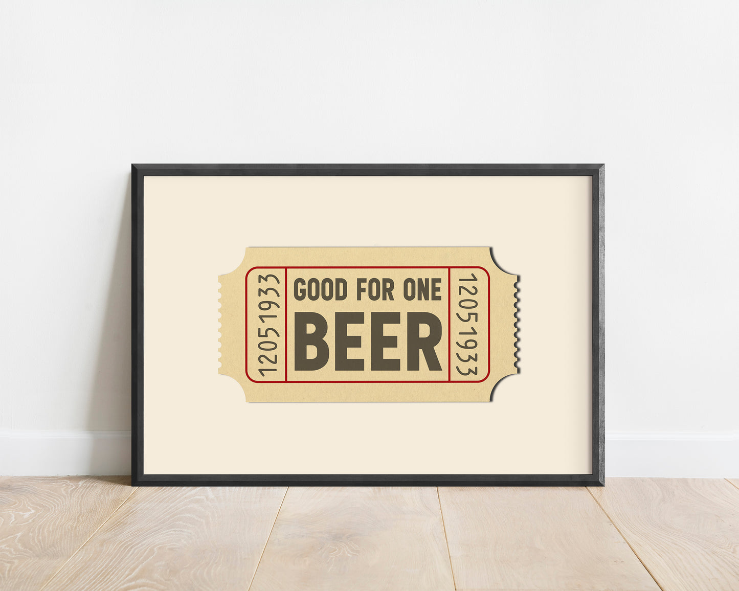 Good For One Beer Ticket Stub Art Print