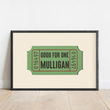 Good For One Mulligan Ticket Stub Art Print - Tejas Country Club