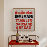 World's Best Homemade Tamales Sign John T. Floore's Country Store Art Print - Tejas Country Club
