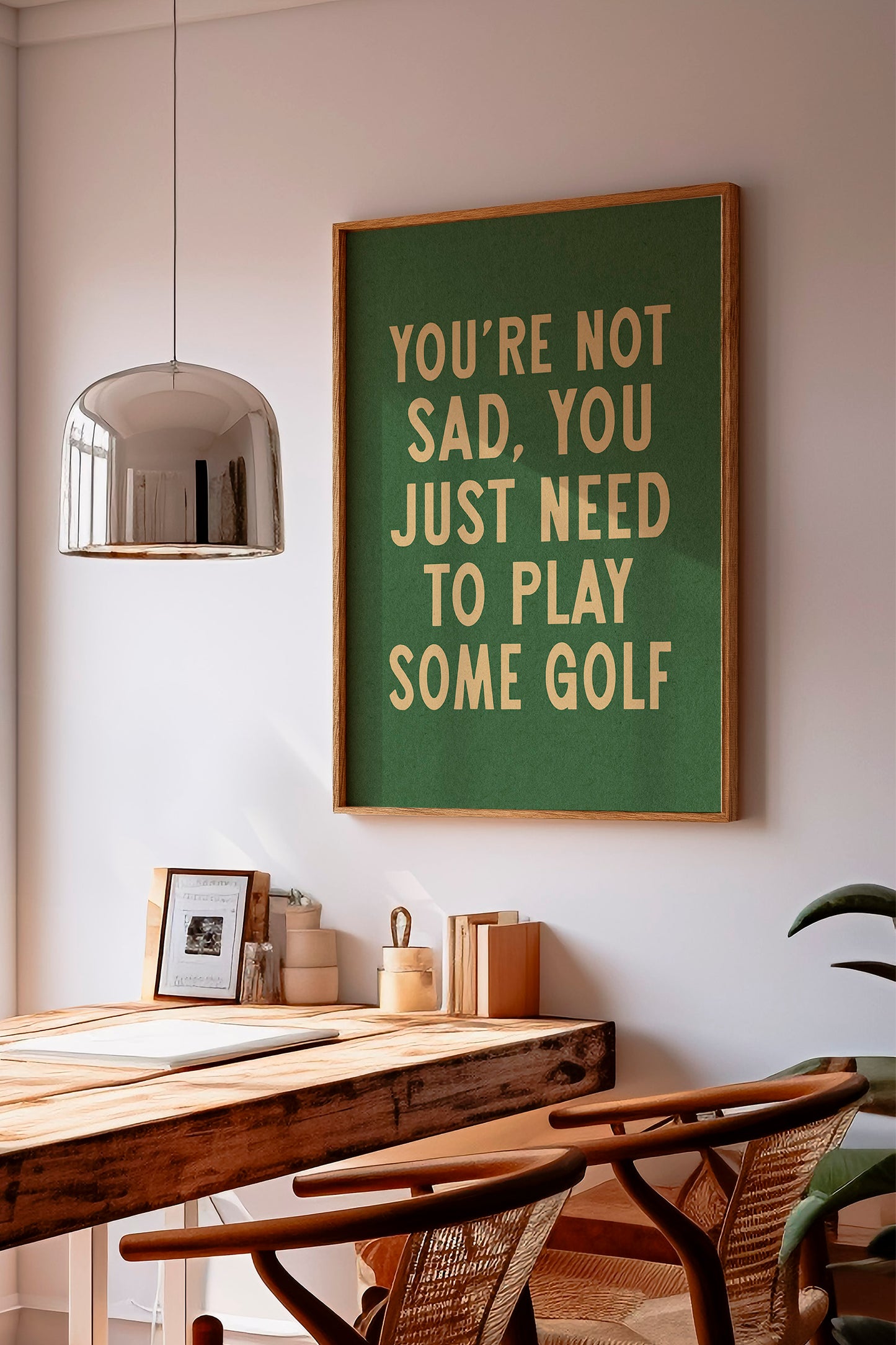 You're Not Sad You Just Need To Play Some Golf Home Decor Art Print Poster