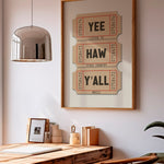Yee Haw Y'all - Listen To Texas Country Music Ticket Stub Art Print - Tejas Country Club