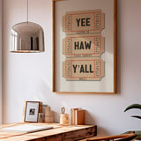 Yee Haw Y'all - Listen To Texas Country Music Ticket Stub Art Print - Tejas Country Club