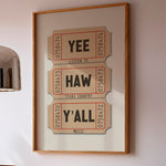 Yee Haw Y'all - Listen To Texas Country Music Ticket Stub Art Print - Tejas Country Club