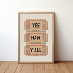 Yee Haw Y'all - Listen To Texas Country Music Ticket Stub Art Print - Tejas Country Club