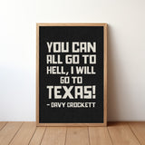 Going To Texas - Davy Crockett Quote Black Art Print - Tejas Country Club
