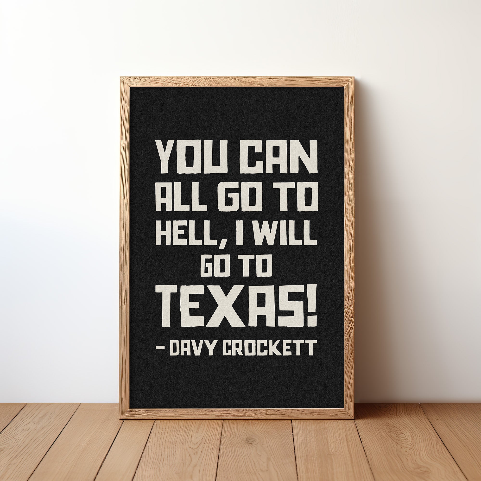 Going To Texas - Davy Crockett Quote Black Art Print - Tejas Country Club