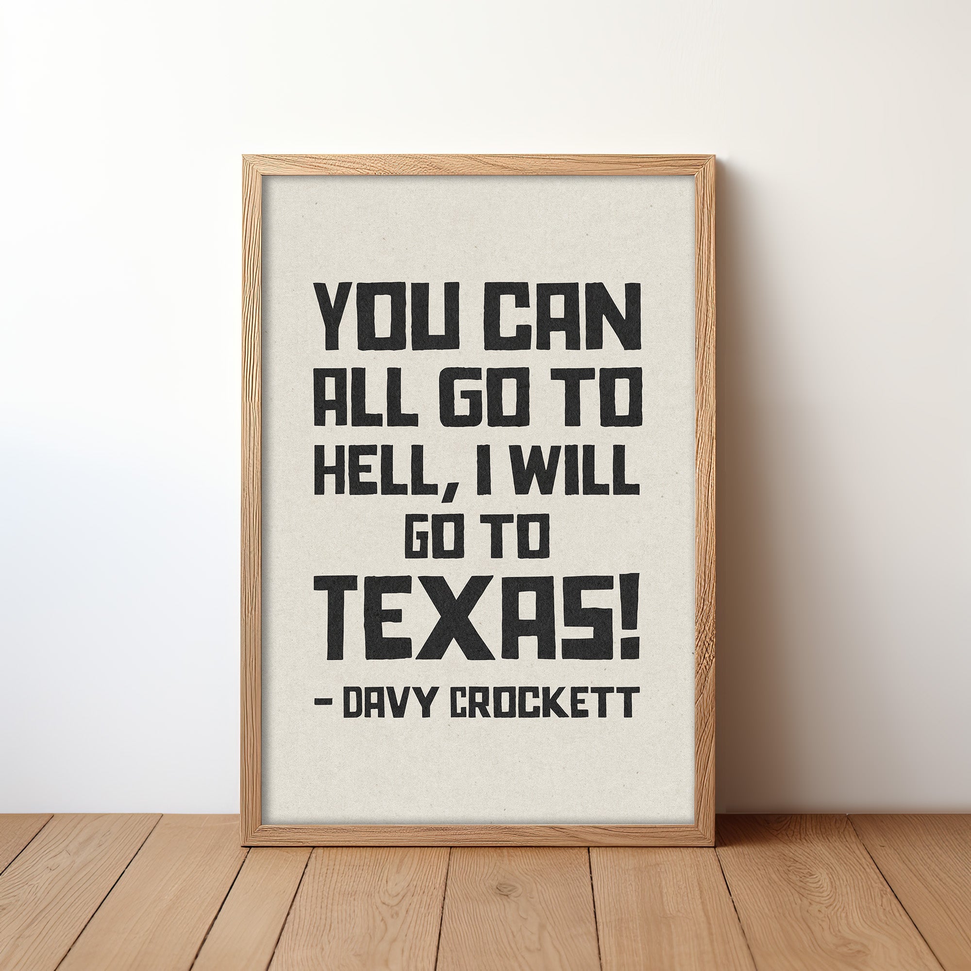 Going To Texas - Davy Crockett Quote White Art Print - Tejas Country Club