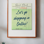 Let's Go Shopping In Dallas Guest Check Art Print - Tejas Country Club
