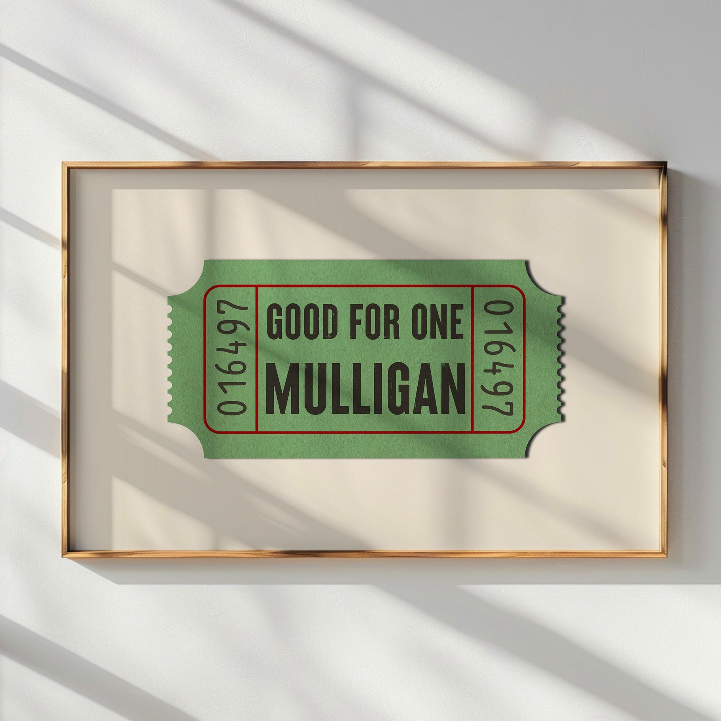 Good For One Mulligan Ticket Stub Art Print