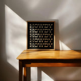 Howdy Typography Art Print Square Black and White - Tejas Country Club