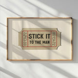 Stick It To The Man Ticket Stub Art Print - Tejas Country Club