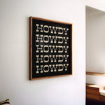 Howdy Typography Art Print Square Black and White - Tejas Country Club