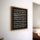 Howdy Typography Art Print Square Black and White - Tejas Country Club