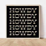 Howdy Typography Art Print Square Black and White - Tejas Country Club