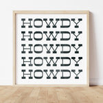 Howdy Typography Art Print Square White and Black - Tejas Country Club