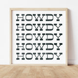 Howdy Typography Art Print Square White and Black - Tejas Country Club